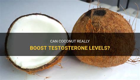 does coconut water increase testosterone|how to increase testosterone naturally.